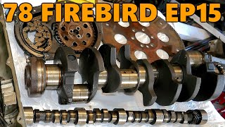 $200 454 Engine Rebuild: Examining Parts and Laying Out Plans (78 Firebird Ep.15)