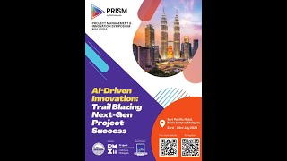 PMI Malaysia Chapter - PRISM 2024 Recap Video