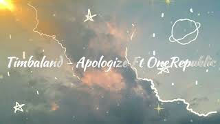 Timbaland - Apologize Ft OneRepublic