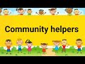 Community helpers | Community helpers for kids | Our helpers | Community helper | people who help us