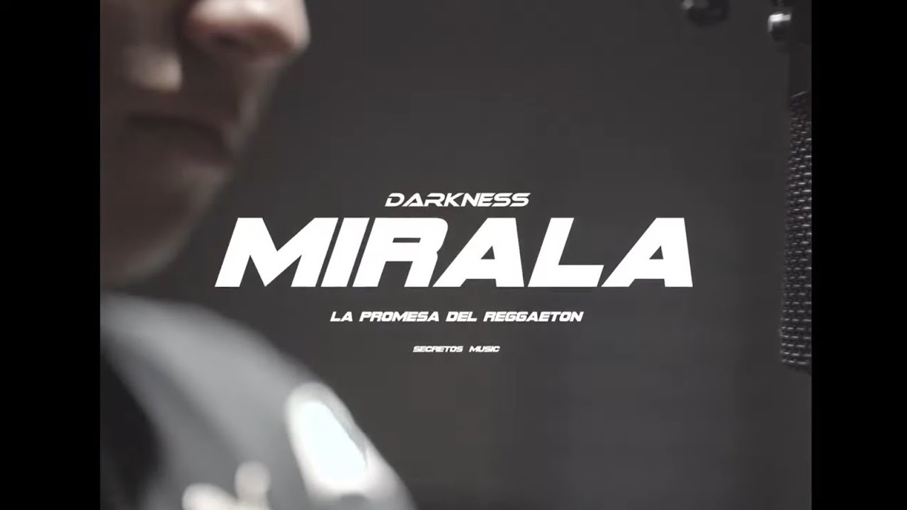 DARKNESS10 - MIRALA (VIDEO OFICIAL)