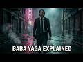 The Baba Yaga: Why John Wick Rewrote Modern Folklore