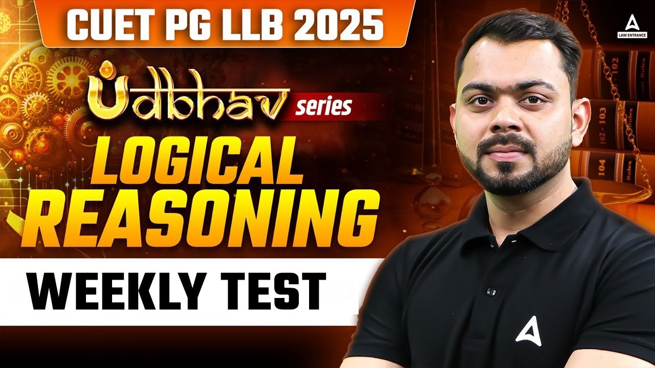 Logical Reasoning Weekly Test For CUET PG LLB 2025 | CUET PG LLB 2025 ...