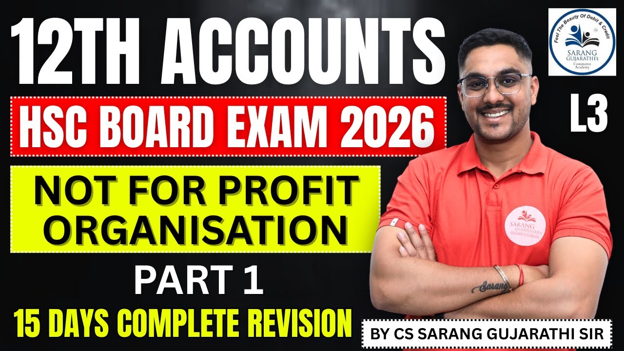 Class 12 Accounts | HSC Board Exam 2026 | Complete Revision L3 | CS Sarang Gujarathi Sir
