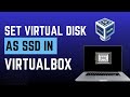 How to Enable SSD Feature in VirtualBox (VDI/VHD/VMDK)