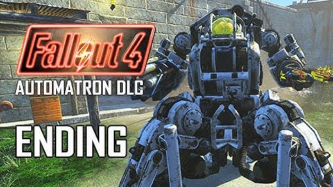 Fallout 4 Automatron DLC Walkthrough Part 4 - ENDING (PC Ultra Let