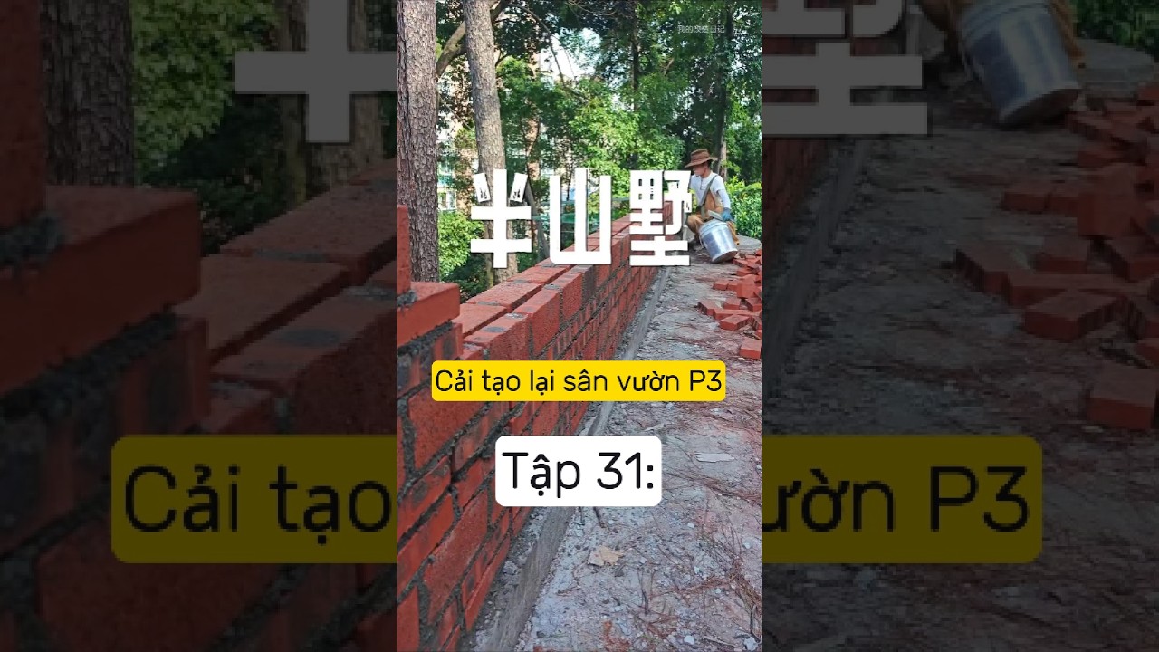 Tập 31: Cải tạo biệt thự lưng chừng núi thành ngôi nhà mơ ước