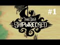 Don't Starve Shipwrecked - #1 Основы