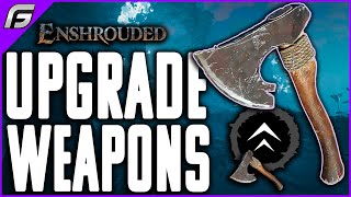 Enshrouded HOW TO UPGRADE Legendary WEAPONS Early and Weapons Stats Explained - Ultimate Guide