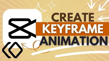 How to Use Keyframe Animation in CapCut - CapCut Tutorial