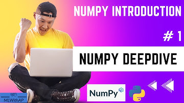 #1 Numpy Introduction ! Why arrays are faster than List ! Numpy Deepdive !