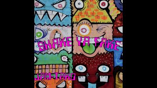 Shake Ya Fake by Jam-Tako June 2024