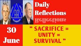 AA Daily Reflection 30 June SACRIFICE  UNITY  SURVIVAL @AASharings @RecoveryFirst @QuitNasha