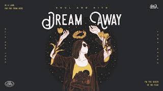 Soul and Kith - Dream Away (Official Audio)