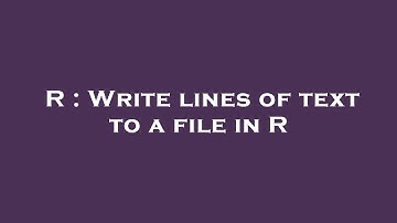 R : Write lines of text to a file in R