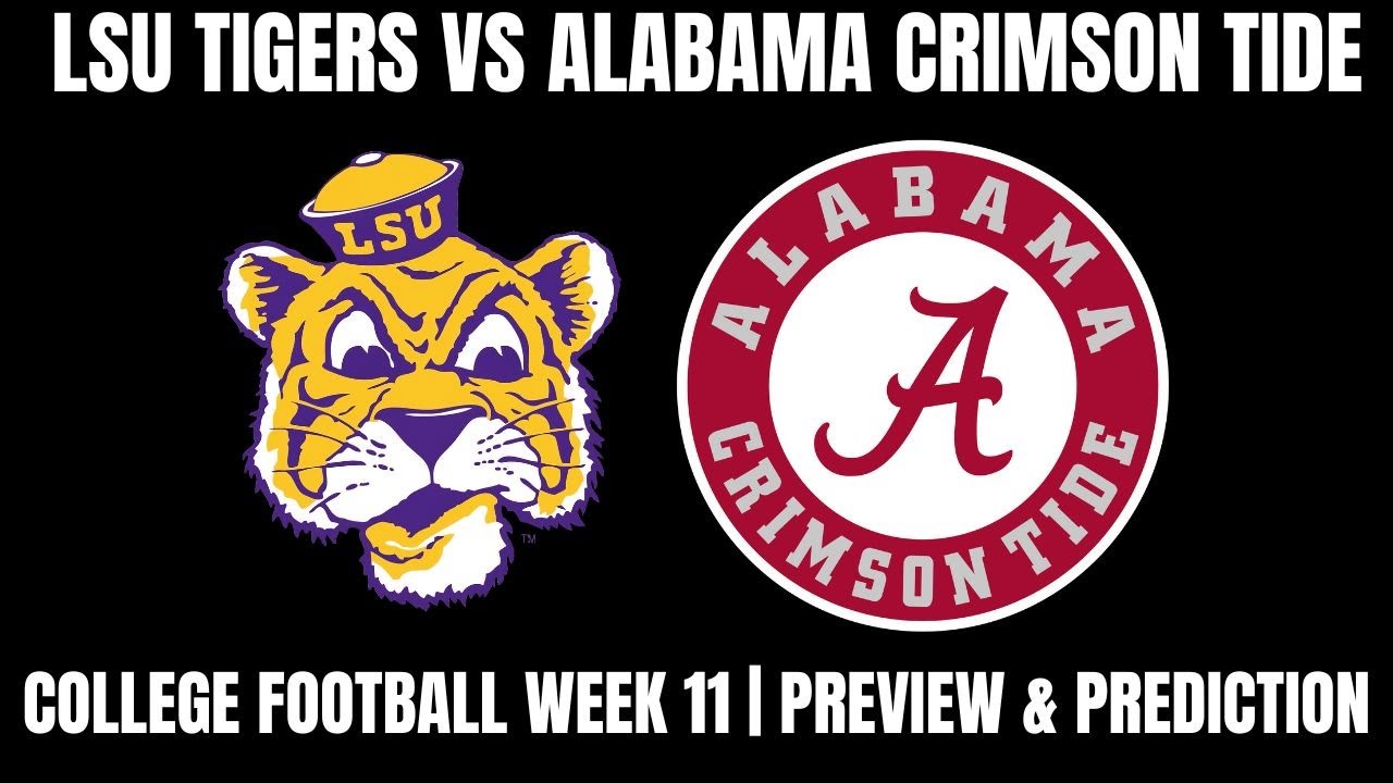 College Football Week 11 | LSU Tigers Vs Alabama Crimson Tide Preview ...