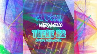 Marshmello \u0026 Slushii - There x2 (OFFICIAL INSTRUMENTAL)