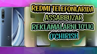 REKLAMALARNI TO'LIQ O'CHIRISH. MEGABAYT TEJASH Redmi. #Redmi #Megabay #Tezkor #telefonsozlash