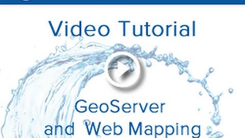 GeoServer and Web Mapping