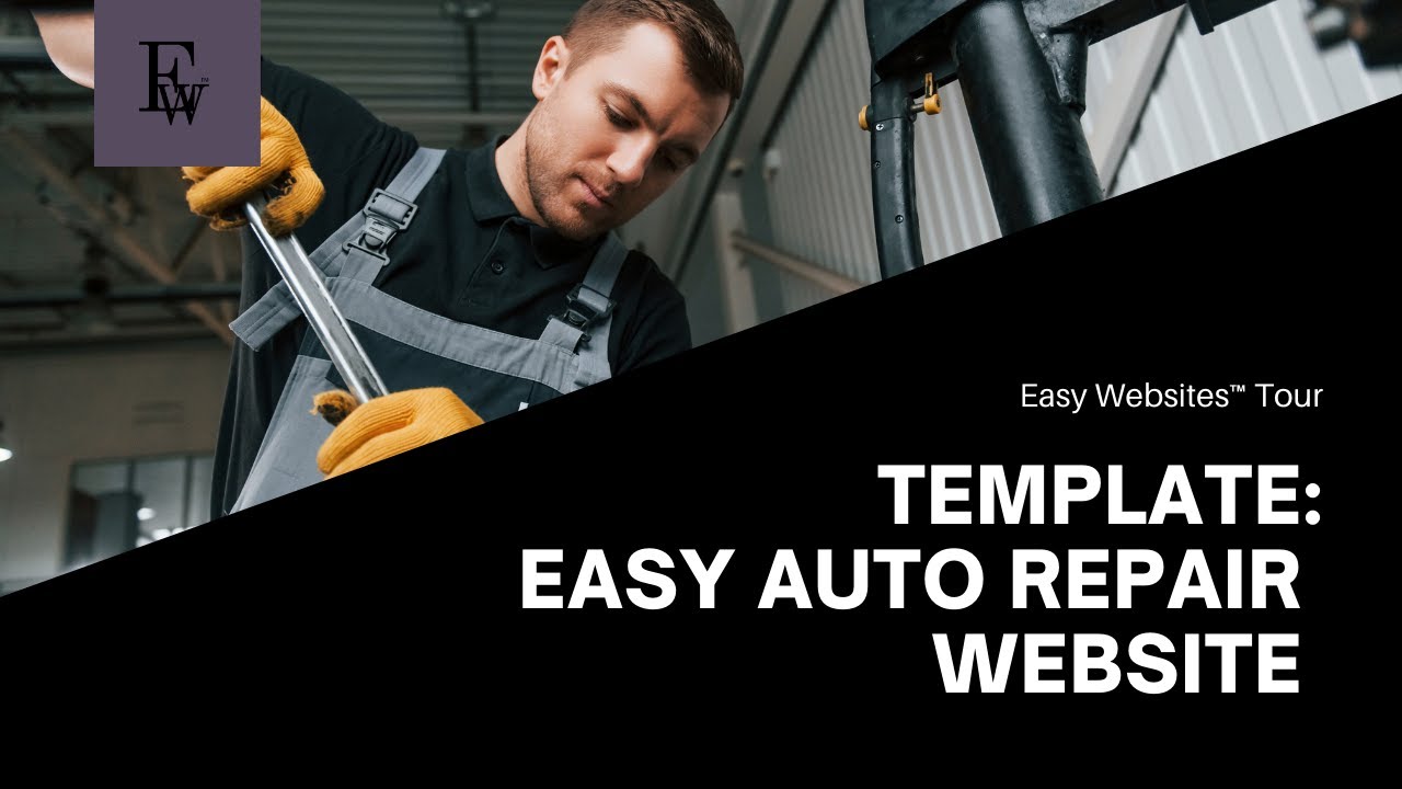 Easy Auto Repair Website Template | Easy Websites™ Tour