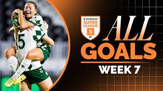 All Goals of Week 7 | Gainbridge Super League