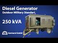 GEN-GER Diesel Generator 250kVA Outdoor Military Standard
