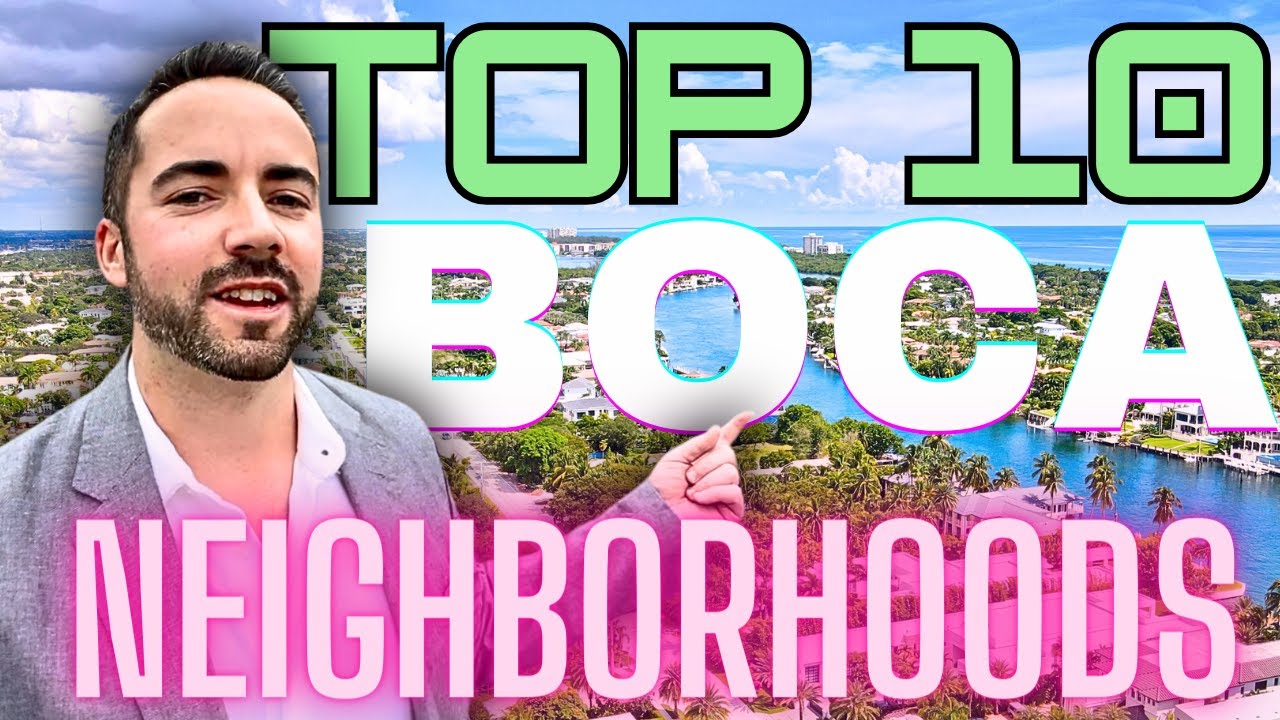 Top 10 BEST Neighborhoods To Live In Boca Raton Florida YouTube