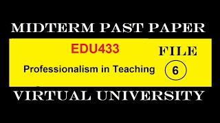 EDU433 MIDTERM SUBJECTIVE FILE|PAST PAPER|VIRTUAL UNIVERSITY screenshot 5