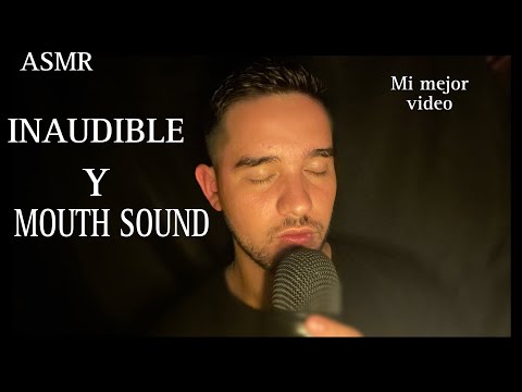 ASMR mi mejor INAUDIBLE y M0UtH S0UNDS Para dormir