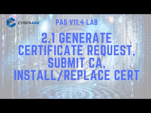 CyberArk PAS 11.4 - 2.1 Install MS CA Signed IIS Certificate for PVWA