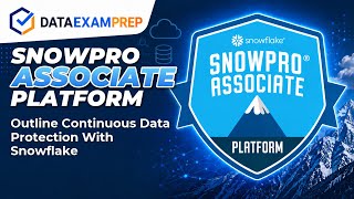 Continuous Data Protection with Time Travel and Cloning | SnowPro Associate SOL-C01