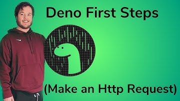 Deno Lesson 5: First Steps (Http Request)