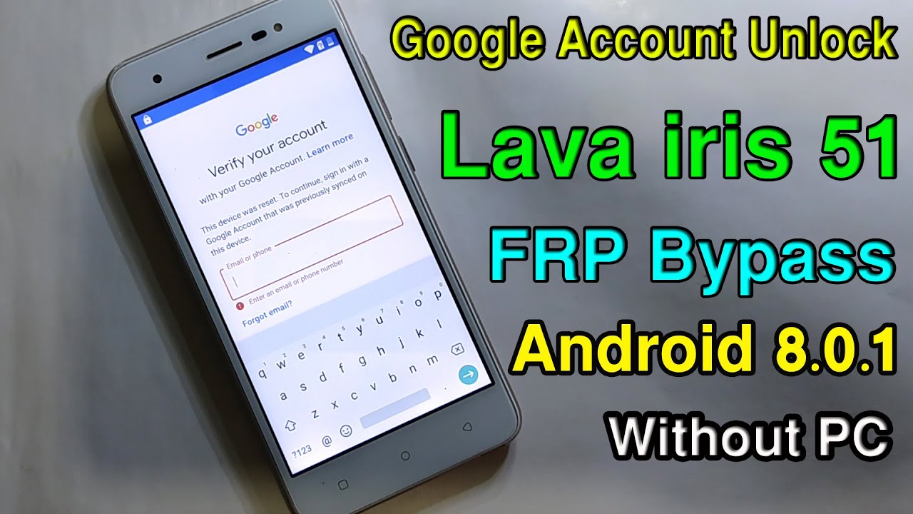 Lava Iris 51 Frp Bypass Android 8.0.1Google Account Remove LAVA Iris 51 FRP BYPASS Without Pc