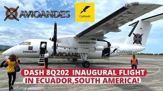 Inaugural Flight on the Dash8 Q202 in Ecuador,South America|Esmeraldas-Quito|Trip report