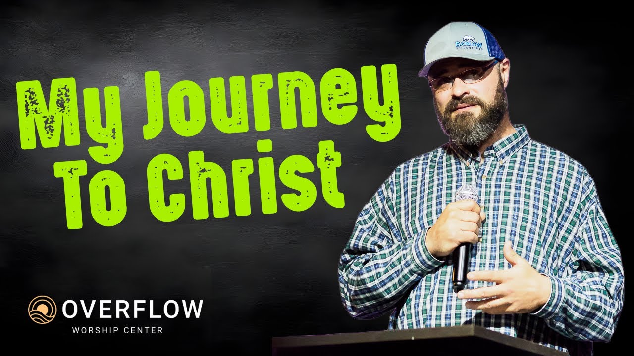My Journey To Christ - A Testimony from Jeromy
