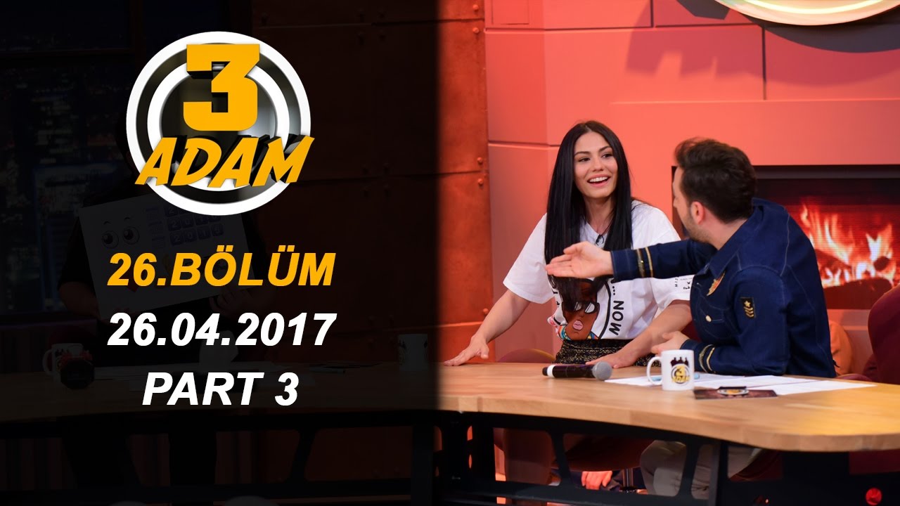 3 Adam 26.Bölüm (26.04.2017)  Part 3