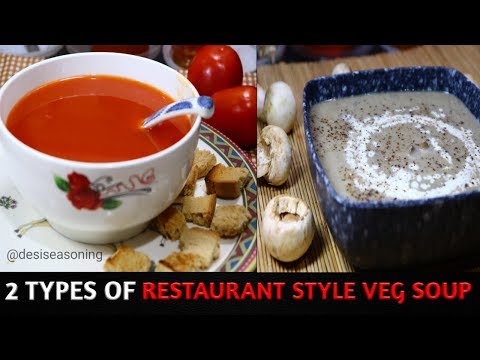 2 Restaurant Style Veg Soups II CREAM OF TOMATO & CREAM OF MUSHROOM SOUP