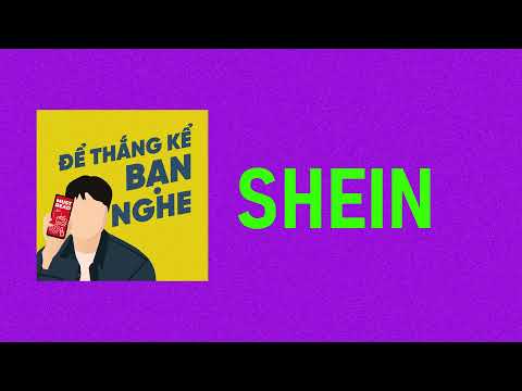 thoi trang sieu re New Update SheIn - Siêu rẻ, Siêu thời trang, Siêu công nghệ, Siêu bí ẩn | Podcast tiếng Việt