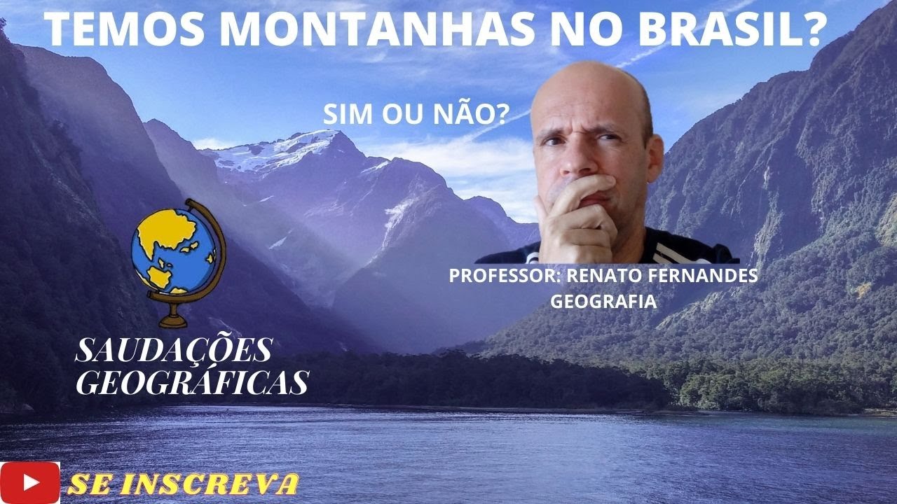 O BRASIL TEM OU NÃO TEM MONTANHAS? - YouTube