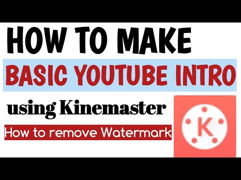 HOW TO MAKE BASIC YOUTUBE INTRO TUTORIAL USING KINEMASTER - YouTube