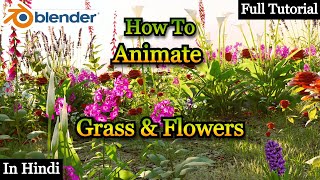 How To  Animate Grass & Flowers In CGI Scene | Blender 3D