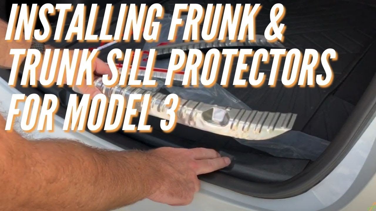 Installing the Tesla Model 3 Frunk & Trunk Sill Protectors - YouTube