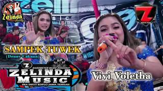 Vivi Voletha \\ Sampek Tuwek \\ Om Zelinda \\ Cover Denys Caknan \\ TERBARU