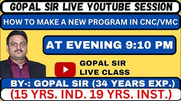 HOW TO MAKE A NEW PROGRAM IN CNC/VMC BY GOPAL SIR