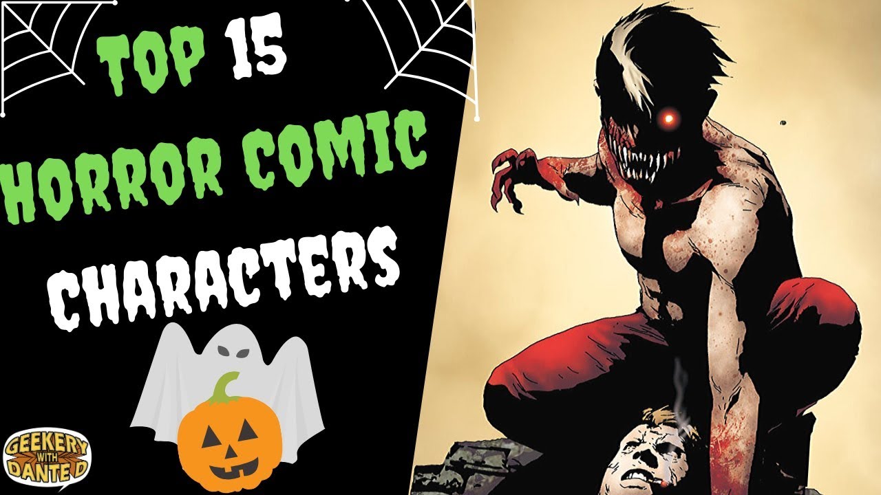 Top 15 Best Horror Comic Characters