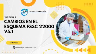 Webinar Cambios FSSC 22000 V5.1 Si-Ge Consultoria