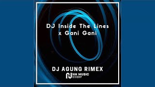 DJ Inside The Lines x Gani Gani