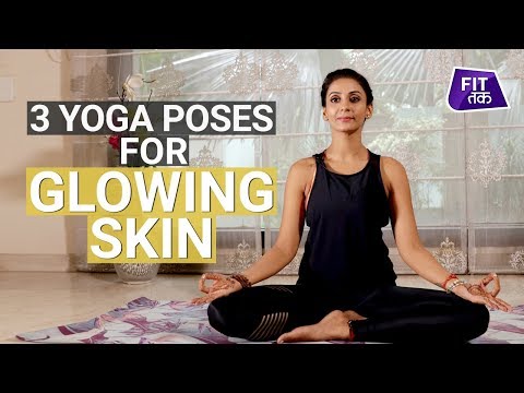 Easy Yoga For Glowing Skin | Fit Tak