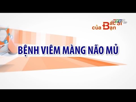 Video: Cách bảo vệ bản thân khỏi bệnh viêm màng não: 13 bước (có hình ảnh)