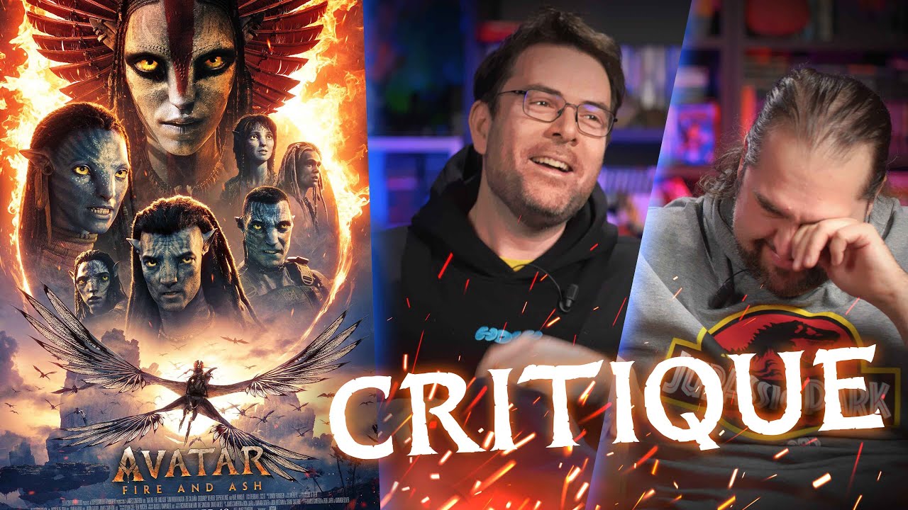 CRITIQUE - AVATAR : DE FEU ET DE CENDRES